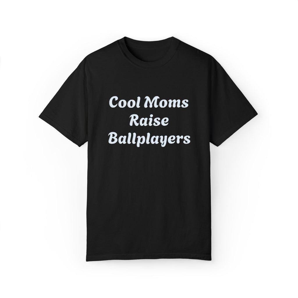 Cool Moms Raise Ballplayers T-Shirt