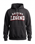 Raising a Legend Hoodie