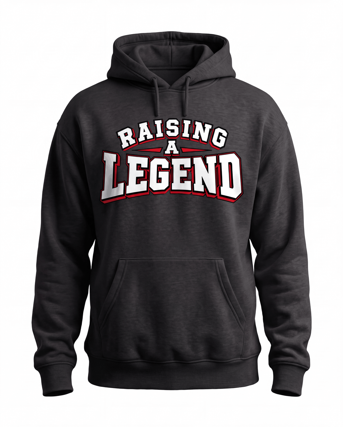 Raising a Legend Hoodie